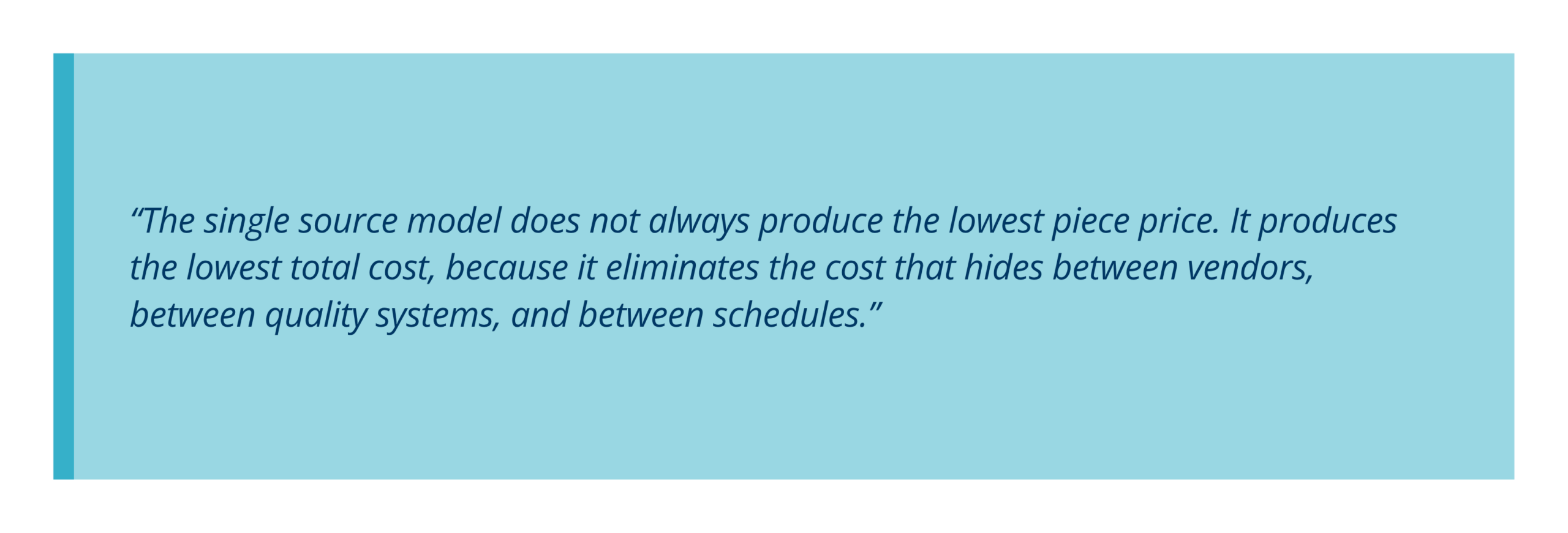 The single source model does not always produce the lowest piece price. It produces the lowest total cost, because it eliminates the cost that hides between vendors, between quality systems, and between schedules.